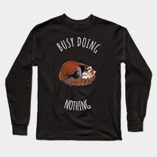 Busy Doing Nothing Long Sleeve T-Shirt